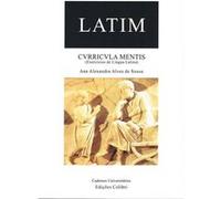 Latim - Curricula Mentis - (Exercícios De Língua Latina) Ana Alexandra Alves De Sousa (Auteur)