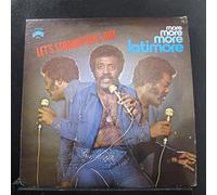 Latimore (2) - Let's Straighten It Out - More, More, More, Latimore