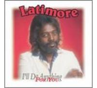 Latimore - I'll Do Anything for You [Vinyl LP]