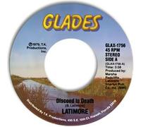 LATIMORE - just one step / discoed to death 45 rpm single