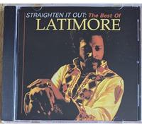 Latimore - Straighten It Out-Best of