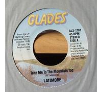 LATIMORE - TAKE ME TO THE MOUNTAIN TOP 7 INCH (7" VINYL 45) US GLADES 1980