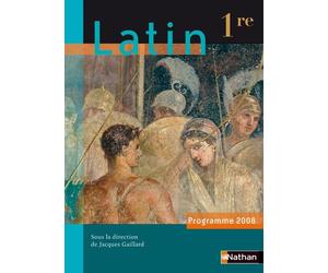 Latin 1re 2008 Livre de l'élève Edition 2008 - Jacques Gaillard - Nathan - broché - Scolaire / Universitaire