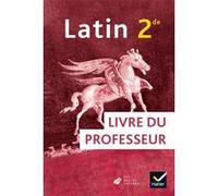 Latin 2de - Éd. 2019 - Livre du prof Olivier Massé (Auteur), Christine Tardiveau (Auteur), Céline Le Floch (Auteur), Tiffen Blain (Auteur), Frédéric Teyssier (Auteur), Ludivine Auffret (Auteur), Franc