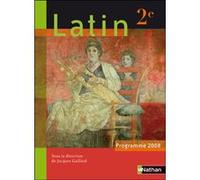 Latin 2e 2008 Jacques Gaillard (Auteur), Gilbert Guinez (Auteur)