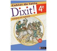 Thomas Bouhours – Dixit ! Cahier de latin 4e – Langue et Culture – Édition 2021