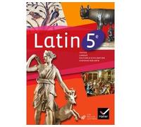 Latin 5e éd. 2010 - Manuel de l'élève