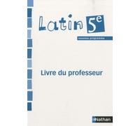 Latin 5e - Livre Du Professeur