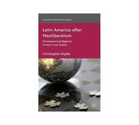 Latin America After Neoliberalism