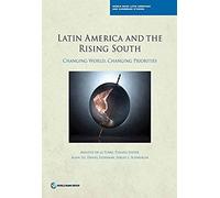 Latin America And The Rising South: Changing World, Changing Priorities