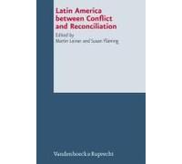 Latin America Between Conflict And Reconciliation