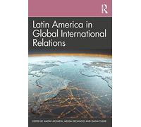 Latin America in Global International Relations
