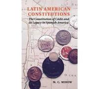 Latin American Constitutions - [Version Originale] M C Mirow (Auteur)