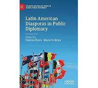 Latin American Diasporas In Public Diplomacy