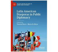 Latin American Diasporas In Public Diplomacy