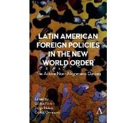 Latin American Foreign Policies In The New World Order