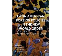 Latin American Foreign Policies In The New World Order