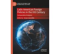 Latin American Foreign Policies in the XXI Century: Comparative Analyses