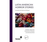 Latin American Horror Stories: La poética de Mariana Enriquez