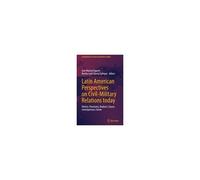 Latin American Perspectives On Civil-Military Relations Today