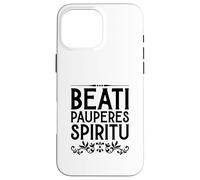 Latin - Beati pauperes spiritu Coque pour iPhone 16 Pro Max