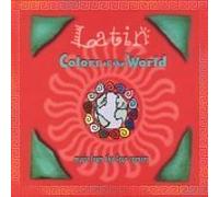 Latin - Colors of the World - Music From the Four Corners