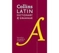 Latin Dictionary and Grammar by Collins Dictionaries Collins Dictionaries, (Auteur)