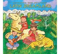 Latin Dreamland by Putumayo Kids Presents