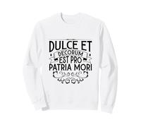 Latin - Dulce et Decorum est Pro Patria Mori Sweatshirt