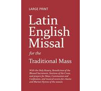 Latin English Missal: for the Traditional Mass (Large Print)