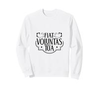 Latin - Fiat voluntas tua Sweatshirt