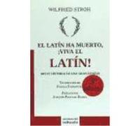 Latin Ha Muerto Viva El Latin (Nuevo) - STROH, WILFRIED Stroh, Wilfried (Auteur)