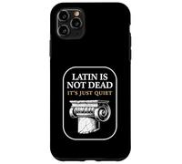 Latin is Not Dead It's Just Quiet Classicist Student Humour Coque pour iPhone 11 Pro Max