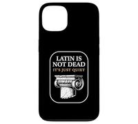 Latin is Not Dead It's Just Quiet Classicist Student Humour Coque pour iPhone 13
