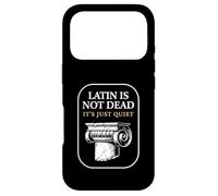 Latin is Not Dead It's Just Quiet Classicist Student Humour Coque pour iPhone 17 Pro