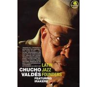 Latin Jazz Founders - Valdes, Chucho