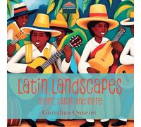 Latin Landscapes Choro Tango More