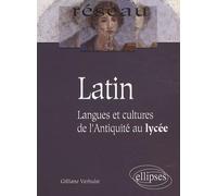 Latin: Langues et cultures de l'Antiquité au lycée