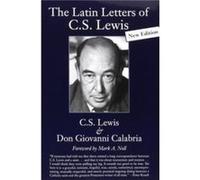 Latin Letters of C.S. Lewis by Martin Moynihan C S Lewis , Don Giovanni Calabria , Translated by Martin Moynihan , Foreword by Prof Mark A Noll (Auteur)