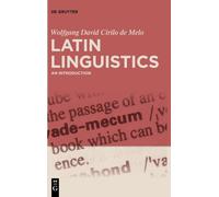 Latin Linguistics: An Introduction
