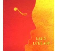 Latin Lullaby - Dutch Import