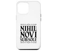 Latin - Nihil Novi sub Sole Coque pour iPhone 12 Pro Max