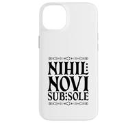 Latin - Nihil Novi sub Sole Coque pour iPhone 14 Plus