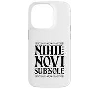 Latin - Nihil Novi sub Sole Coque pour iPhone 14 Pro