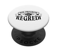Latin - Non progredi est regredi PopSockets PopGrip Adhésif