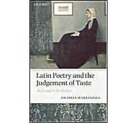 Latin Poetry and the Judgement of Taste Charles Martindale (Auteur)