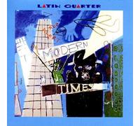 Latin Quarter – Modern Times – CD – édition avec titres bonus