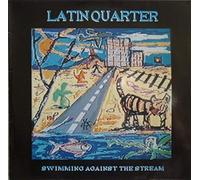 Latin Quarter - Swimming Against The Stream (1989) [Import]