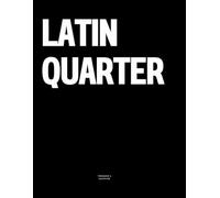 Latin Quarter: The Coffee Table Book