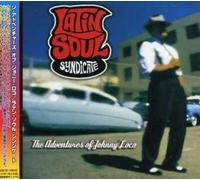 Latin Soul Syndicate - Les aventures de Johnny Loco